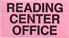 Reading Center Office label roll(s) 7/8