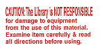 **OVERSTOCK** CAUTION The library is NOT RESPONSIBLE label roll(s) 2x1